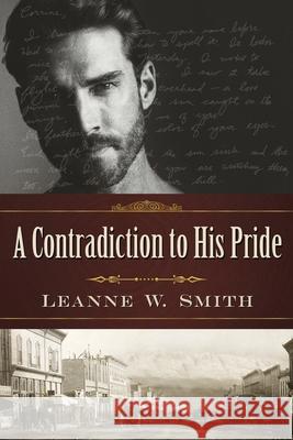 A Contradiction to His Pride Leanne W. Smith 9780692125793 Leanne W. Smith - książka