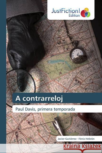 A contrarreloj : Paul Davis, primera temporada Gutiérrez, Javier; Hebrón, Fénix 9786139426683 JustFiction Edition - książka