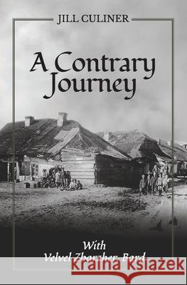 A Contrary Journey with Velvel Zbarzher, Bard Jill Culiner 9781910461433 Claret Press - książka