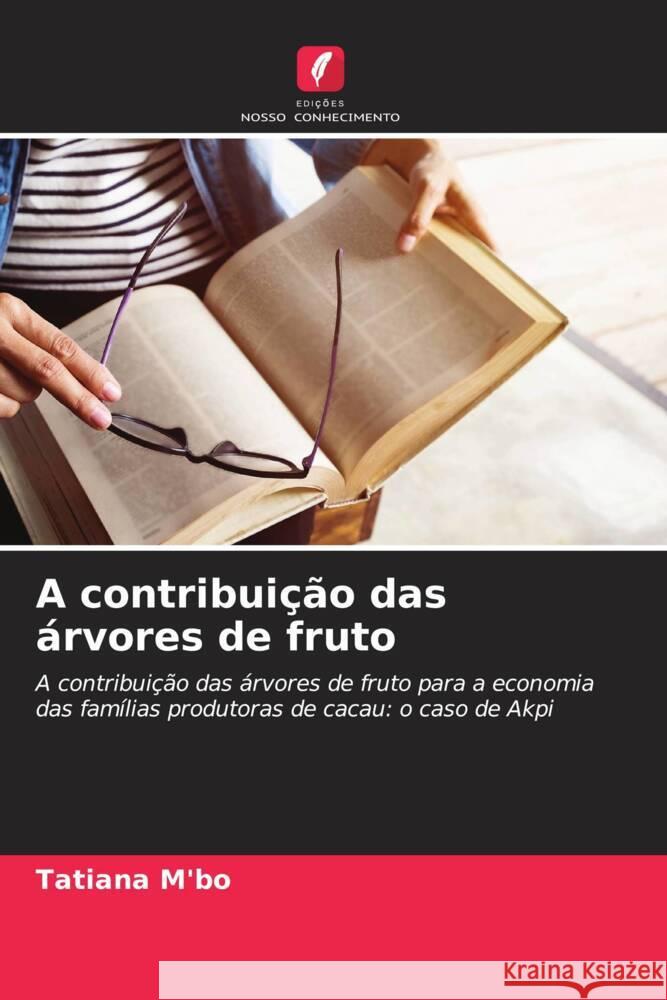 A contribuição das árvores de fruto M'bo, Tatiana 9786207020768 Edições Nosso Conhecimento - książka