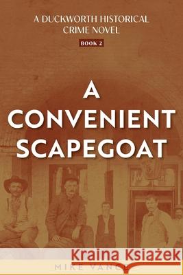 A Convenient Scapegoat Vance 9781965272077 DOS Dogs Press - książka