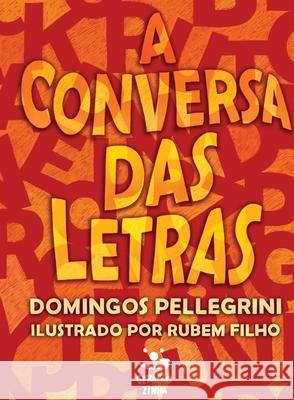 A conversa das letras Domingos Pellegrini 9788581301037 Geracao Editorial - książka