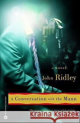 A Conversation with the Mann John Ridley 9780446690751 Grand Central Publishing - książka