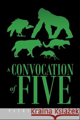 A Convocation of Five Patrick Conley 9781665525602 Authorhouse - książka
