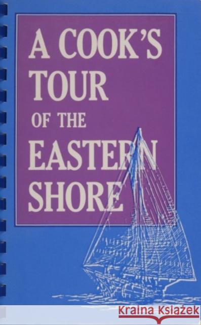 A Cookas Tour of the Eastern Shore  9780764335914 SCHIFFER PUBLISHING - książka