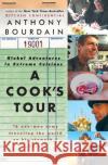 A Cook's Tour: Global Adventures in Extreme Cuisines Anthony Bourdain 9780060012786 Harper Perennial