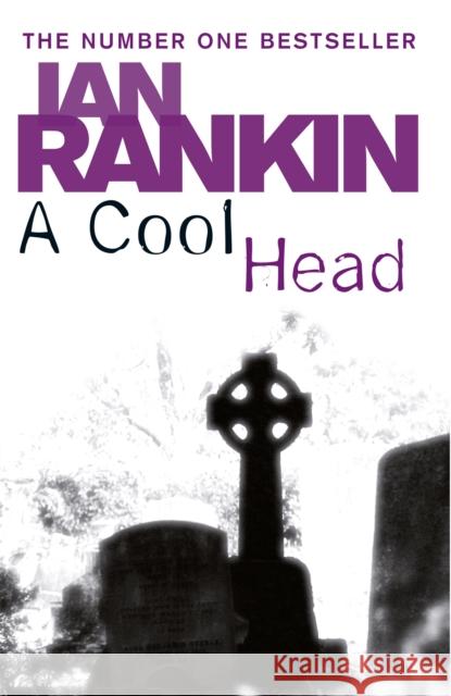 A Cool Head: From the Iconic #1 Bestselling Writer of Channel 4’s MURDER ISLAND Ian Rankin 9780752884493 Orion, London - książka