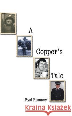 A Copper's Tale Paul Rumsey 9781496992338 Authorhouse - książka