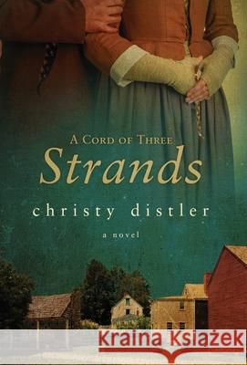 A Cord of Three Strands Christy Distler 9781734778946 Avodah Books - książka