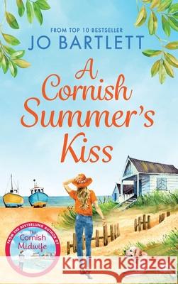 A Cornish Summer's Kiss Jo Bartlett 9781800489790 Boldwood Books Ltd - książka