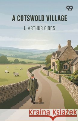A Cotswold Village Gibbs, J. Arthur 9789377500399 Double 9 Books - książka