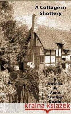 A Cottage in Shottery Anne Crofton Dearle Martin F. Wall 9781505221503 Createspace - książka