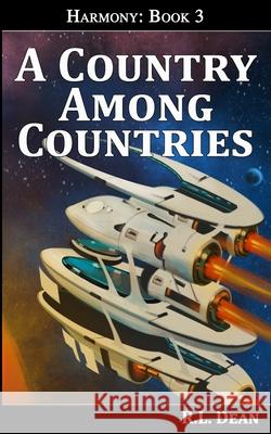 A Country Among Countries R L Dean, Crissha Figarella, J N McLaughlin 9798577135355 Independently Published - książka