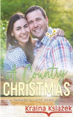 A Country Christmas Lilliana Rose 9780648764052 Lillian Allen - książka