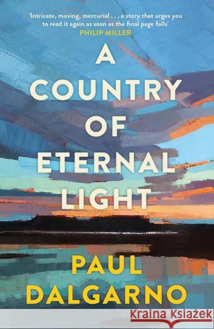 A Country of Eternal Light Paul Dalgarno 9781846976438 Birlinn General - książka