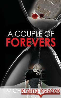 A Couple of Forevers Michelle D 9781542350723 Createspace Independent Publishing Platform - książka