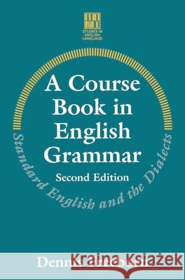 A Course Book in English Grammar: Standard English and the Dialects Freeborn, Dennis 9780333624937 PALGRAVE MACMILLAN - książka