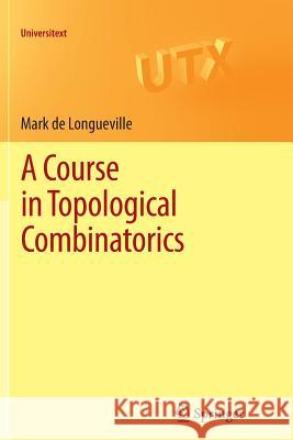 A Course in Topological Combinatorics Mark D 9781489988263 Springer - książka