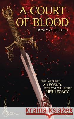 A Court of Blood Krystyna Fulford 9781068471315 Krystyna Fulford - książka