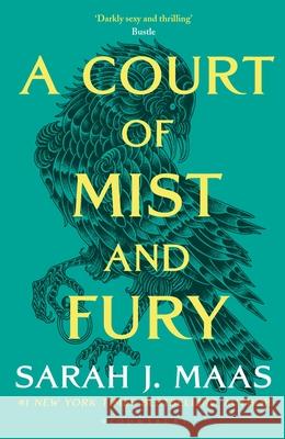 A Court of Mist and Fury: The second book in the GLOBALLY BESTSELLING, SENSATIONAL series Sarah J. Maas 9781526617163 Bloomsbury Publishing PLC - książka