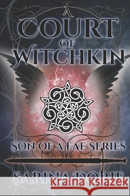 A Court of Witchkin: A Court of Witchkin Sarina Dorie 9798648757097 Independently Published - książka