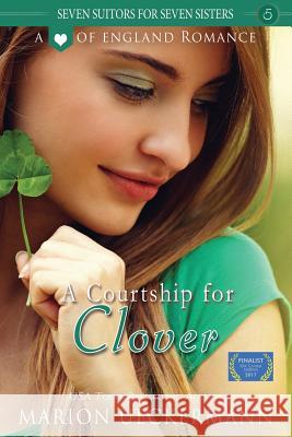 A Courtship for Clover Marion Ueckermann 9781548889289 Createspace Independent Publishing Platform - książka