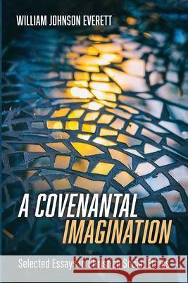 A Covenantal Imagination William Johnson Everett 9781666731545 Resource Publications (CA) - książka