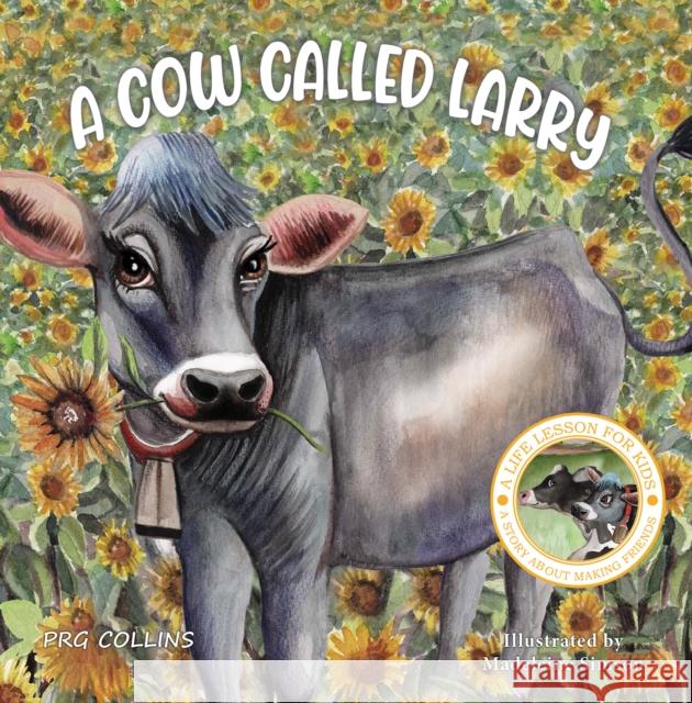 A Cow Called Larry PRG Collins 9781398463806 Austin Macauley Publishers - książka