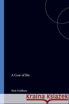 A Cow of Sîn Veldhuis, Niek 9789072371287 Brill Academic Publishers - książka