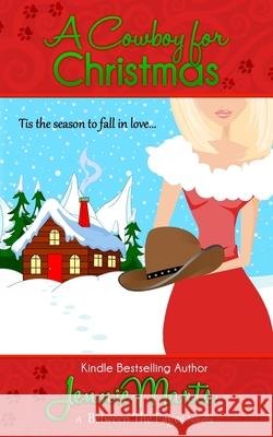 A Cowboy For Christmas: A Between the Pages Holiday Novella Jennie Marts 9781505331516 Createspace Independent Publishing Platform - książka