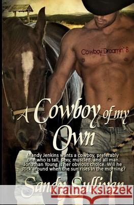 A Cowboy of My Own Sandy Sullivan 9781944122218 Sandy Sullivan - książka