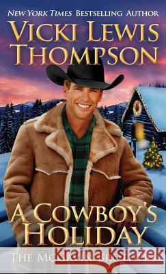 A Cowboy's Holiday Vicki Lewis Thompson 9781946759597 Ocean Dance Press LLC - książka