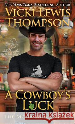 A Cowboy's Luck Vicki Lewis Thompson 9781946759382 Ocean Dance Press LLC - książka