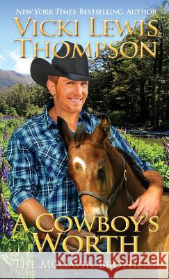 A Cowboy's Worth Vicki Lewis Thompson 9781946759658 Ocean Dance Press LLC - książka