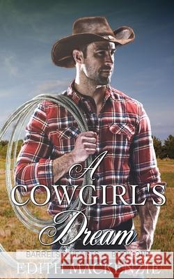 A Cowgirl's Dream: A clean and wholesome contemporary cowboy romance Edith MacKenzie 9780645015201 Lani Small - książka