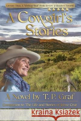 A Cowgirl's Stories T P Graf 9781735233246 T P Graf - książka