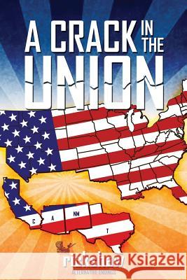 A Crack in the Union Rick Shaw 9780692296066 Bootstrap Publishing - książka