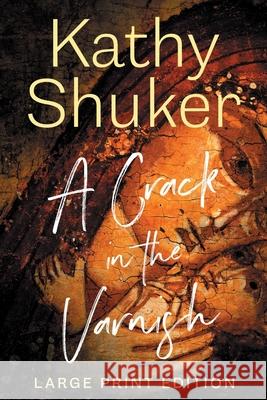 A Crack in the Varnish Kathy Shuker 9781916893009 Shuker Publishing - książka