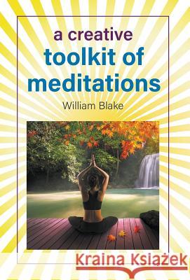 A Creative Toolkit of Meditations William Blake 9781643981338 Litfire Publishing, LLC - książka