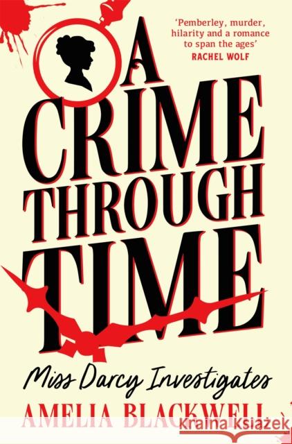 A Crime Through Time Amelia Blackwell 9781035054114 Pan Publishing - książka