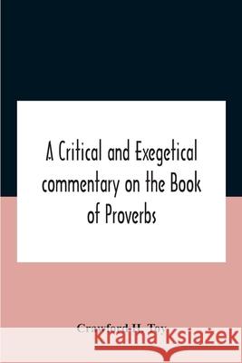 A Critical And Exegetical Commentary On The Book Of Proverbs Crawford H 9789354183034 Alpha Edition - książka