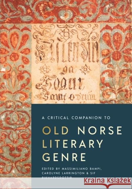 A Critical Companion to Old Norse Literary Genre Massimiliano Bampi Carolyne Larrington Sif Rikhardsdottir 9781843847656 Boydell & Brewer - książka