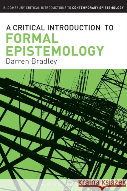 A Critical Introduction to Formal Epistemology   9781780937144 Bloomsbury Academic - książka