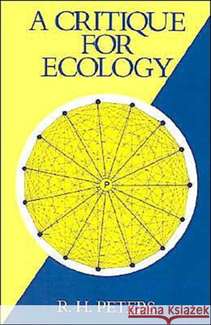 A Critique for Ecology Robert Henry Peters 9780521395885 Cambridge University Press - książka