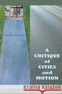 A Critique of Cities and Motion James Greene 9781393218494 James Greene - książka