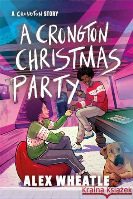 A Crongton Story: A Crongton Christmas Party: Book 5 Alex Wheatle 9781444962185 Hachette Children's Group - książka
