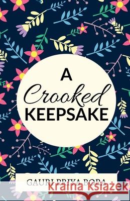 A Crooked Keepsake Gauri Priya 9781639205370 Notion Press - książka