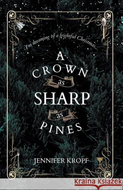 A Crown as Sharp as Pines Jennifer Kropf   9781990555046 Winter Publishing House - książka