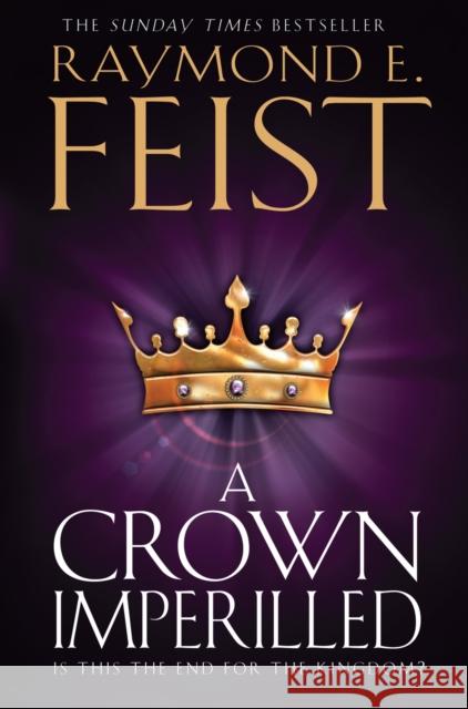 A Crown Imperilled Raymond E. Feist 9780007264834 HARPERCOLLINS UK - książka