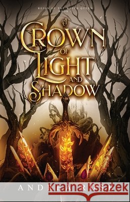 A Crown of Light and Shadow Andrea Rose 9781970278057 Andrea Mansue (A.S. Fenichel) - książka